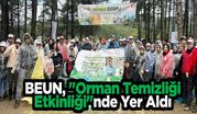 BEUN, “Orman Temizliği Etkinliği”nde Yer Aldı