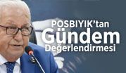 BAŞKAN POSBIYIK, MECLİSTE GÜNDEMİ DEĞERLENDİRDİ